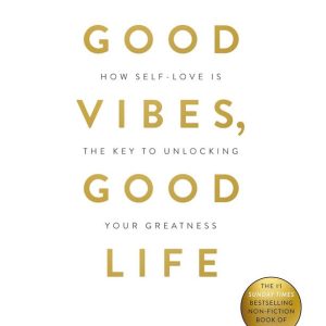 Good Vibe Good Life