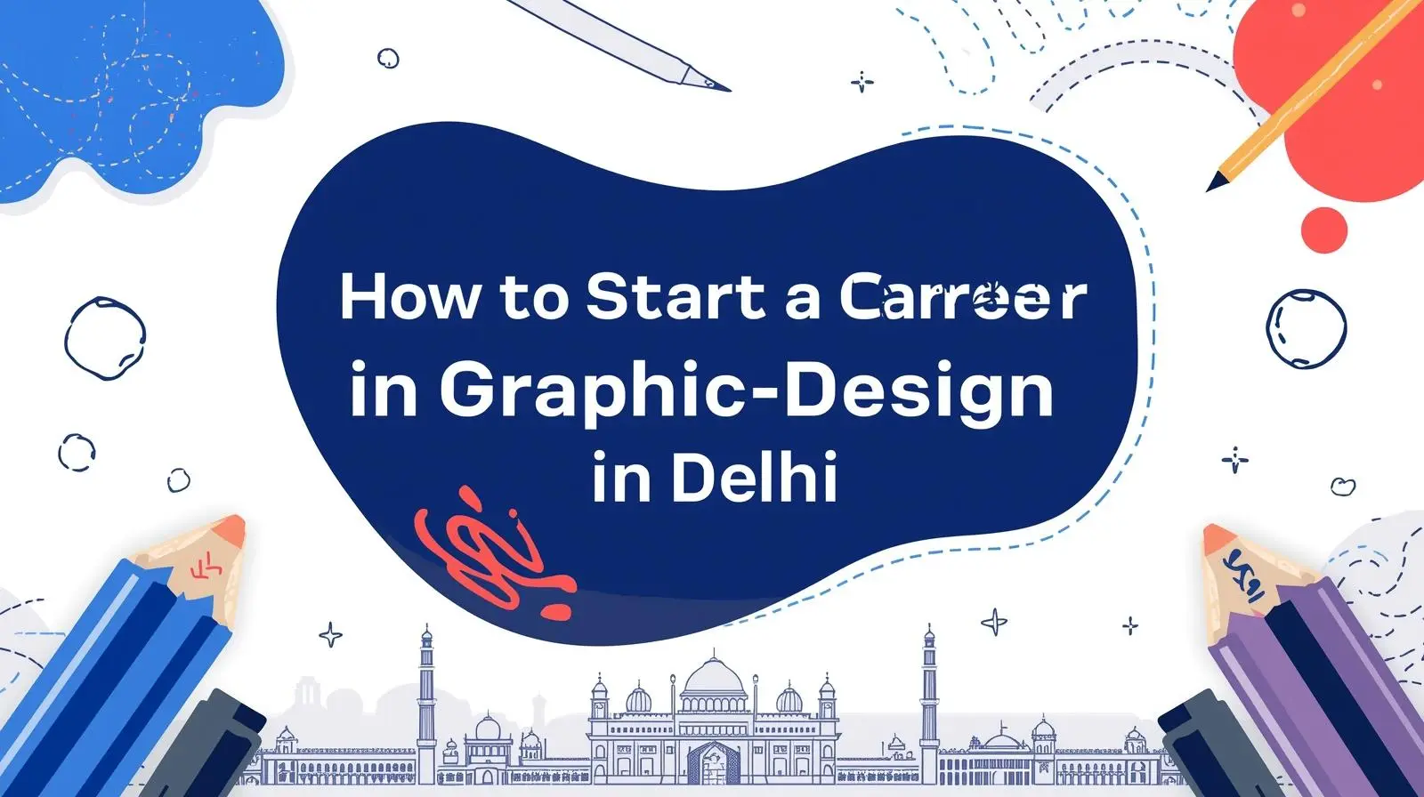 Read more about the article How to Start a Career in Graphic Design in Delhi